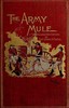 Cover image for The Army Mule and Other War Sketches