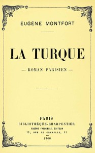 La Turque, Eugène Montfort