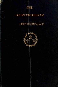The court of Louis XV, Imbert de Saint-Amand, Elizabeth Gilbert Martin