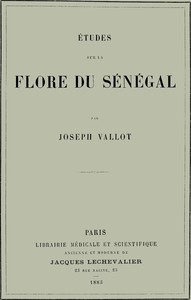 Études sur la flore du Sénégal, Joseph Vallot