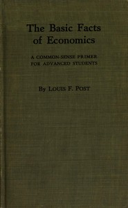 The basic facts of economics, Louis F. Post