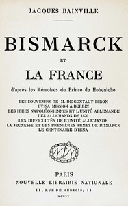 Bismarck et la France, Jacques Bainville
