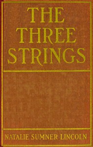 The three strings, Natalie Sumner Lincoln, Charles L. Wrenn