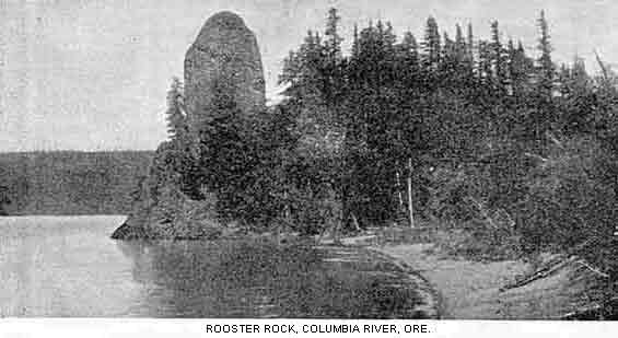 ROOSTER ROCK, COLUMBIA RIVER, ORE.