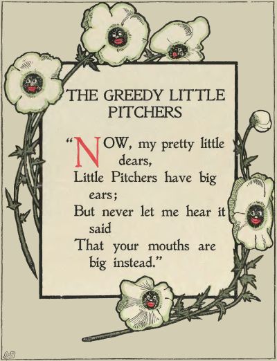 The Greedy Little Pitchers