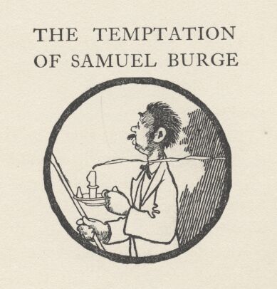 'the Temptation of Samuel Burge.'
