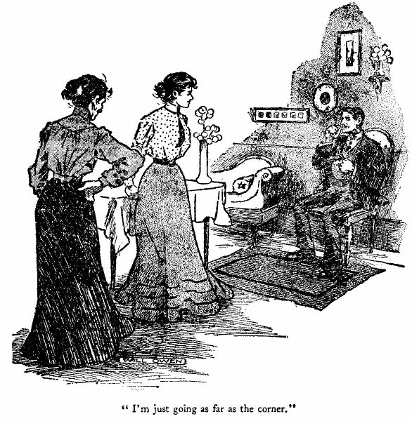 ''i'm Just Going As Far As the Corner,' Said Mrs.
Truefitt.'

