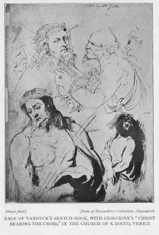 PAGE OF VANDYCK'S SKETCH-BOOK, WITH GIORGIONE'S "CHRIST BEARING THE CROSS," IN THE CHURCH OF S. ROCCO, VENICE