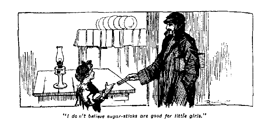 [Illustration: "<i>I don't believe sugar-sticks are good for little girls.</i>"]