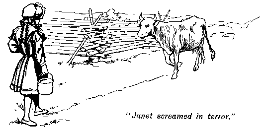 [Illustration: "<i>Janet screamed in
terror.</i>"]
