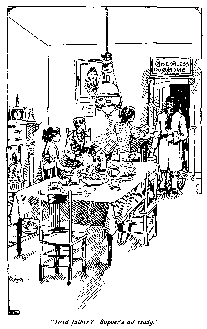 [Illustration: "<i>Tired father? Supper's all ready</i>."]