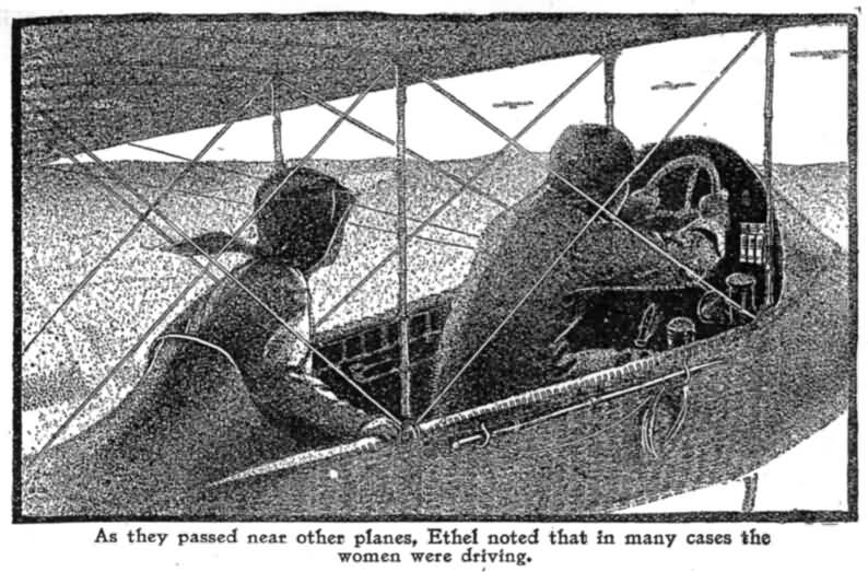 As They Passed Near Other Planes, Ethel Noted That In
Many Cases the Women Were Driving.
