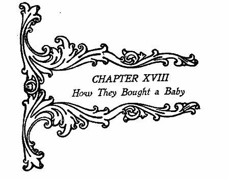 CHAPTER XVIII How They Bought a Baby