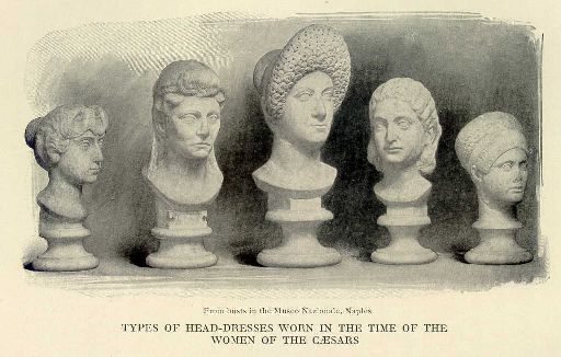 Types of head-dresses worn in the time of the women of the Caesars.