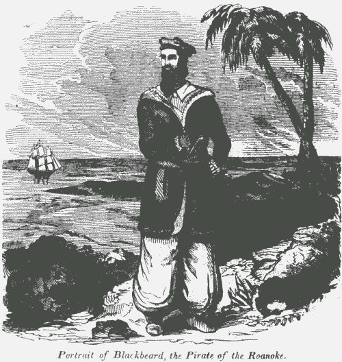 Portrait of Blackbeard, the Pirate of the Roanoke.