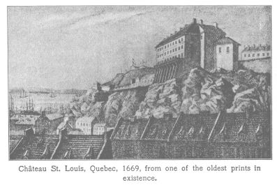 Chteau St. Louis, Quebec, 1669, from one of the oldest prints in existence.