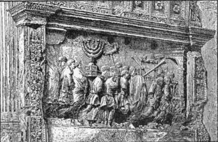 A PANEL FROM THE
ARCH OF TITUS

Showing the golden candlestick and other
sacred vessels of the temple being carried
in triumph through the streets of Rome.