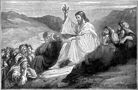 CHRIST'S SERMON ON THE
MOUNT

"Whosoever shall do and teach them ...
shall be called great in the kingdom of
heaven." Matt. 5:19.