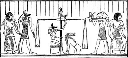 From an inscription on an Egyptian monument, representing the
weighing
of a soul after death.