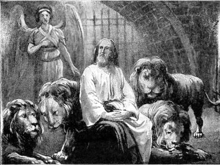 DANIEL IN THE DEN OF
LIONS

"My God hath sent His angel, and hath
shut the lions' mouths, that they have
not hurt me." Dan. 6:22.