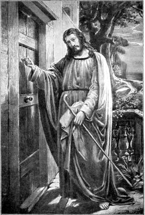 THE MASTER AT
THE DOOR

"Behold, I stand at the door, and knock: if any man hear
My voice, and open the door, I will come in to him,
and will sup with him, and he with Me." Rev 3:20.