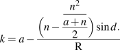 k = a − (n − n² ⁄ {(a+n) ⁄ 2}sin d) ⁄ R.