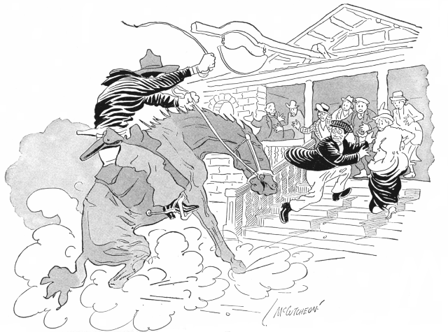 HE WAS A REGULAR MOVING PICTURE COWBOY AND GAVE GENERAL SATISFACTION HE WAS A REGULAR MOVING PICTURE COWBOY AND GAVE GENERAL SATISFACTION