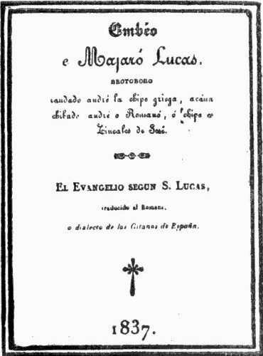 TITLE-PAGE OF FIRST EDITION OF ROMANY TRANSLATION OF THE
GOSPEL OF ST. LUKE