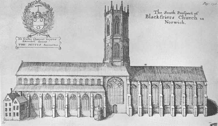 Blackfriar’s Church, now called St. Andrew’s Hall, 
Norwich, circa 1650.  Showing House in which the Public Library was 
originally established