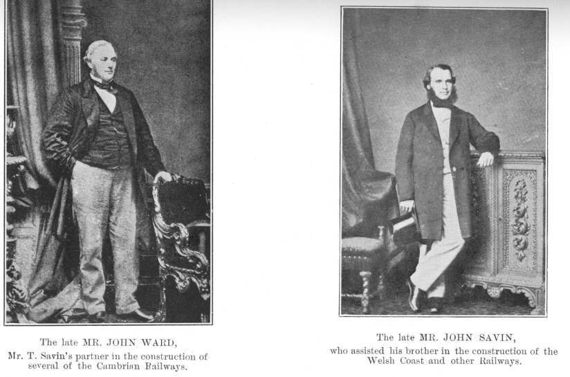 From left to right: The late MR. JOHN WARD, Mr. T. Savin’s
partner in the construction of several of the Cambrian Railways; The late
MR. JOHN SAVIN, who assisted his brother in the construction of the Welsh
Coast and other Railways