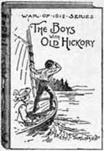 Front cover of The Boys with Old Hickory