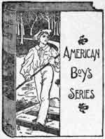 Front cover of American Boy Series book