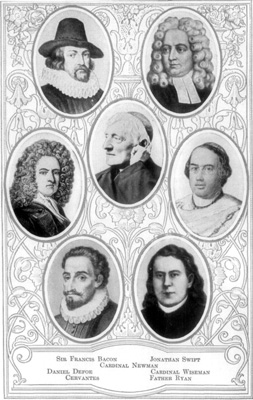 Sir Francis Bacon
Jonathan Swift
Cardinal Newman
Daniel Defoe
Cardinal Wiseman
Cervantes
Father Ryan Portraits