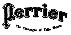 Perrier
The Champagne of Table Waters.