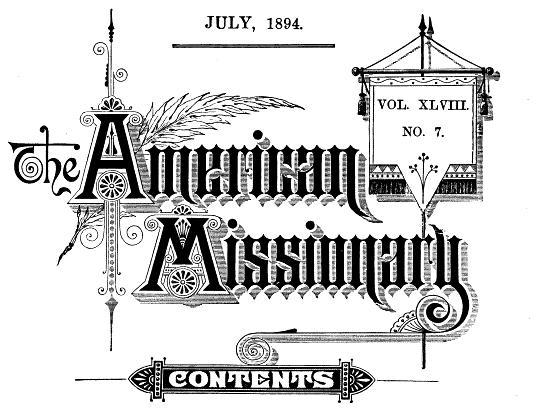 The American Missionary, Vol. XLVIII, No. 7, July, 1894.