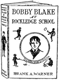 BOBBY BLAKE AT ROCKLEDGE SCHOOL

FRANK A. WARNER