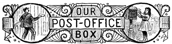 OUR POST-OFFICE BOX
