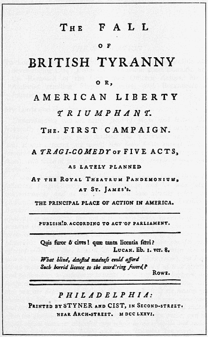 THE FALL OF BRITISH TYRANNY OR, AMERICAN LIBERTY TRIUMPHANT. Fac-Simile Title-Page of the First Edition