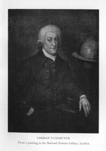 George Vancouver.  From a painting in the National Portrait Gallery, London.