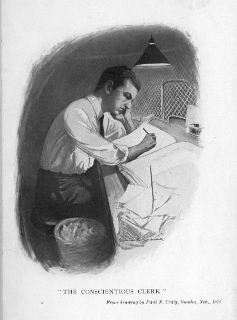 "The Conscientious Clerk"  <I>From drawing by Paul N. Craig, Omaha, Neb., 1913</I>