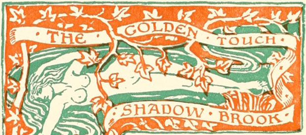 THE GOLDEN TOVCH, SHADOW BROOK