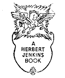 A HERBERT JENKINS BOOK