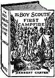 The Boy Scouts' FIRST CAMPFIRE