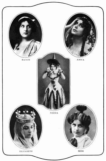 Photos of Farrar as Manon,
Amica, Nedda, Elizabeth and Mimi