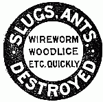 SLUGS, ANTS, DESTROYED WIREWORM WOODLICE ETC. QUICKLY