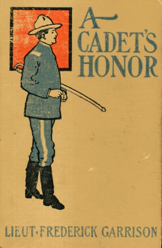 Cover of A Cadet's Honor by Lieut. Frederick Garrison