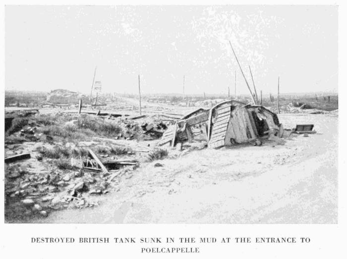 DESTROYED BRITISH TANK SUNK IN THE MUD AT THE ENTRANCE TO
POELCAPPELLE