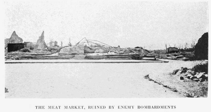 THE MEAT MARKET, RUINED BY ENEMY BOMBARDMENTS