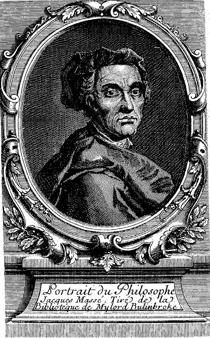 Portrait du Philosophe
Jacques Massé, Tiré de la
Bibliothéque de Mylord Bulinbroke.