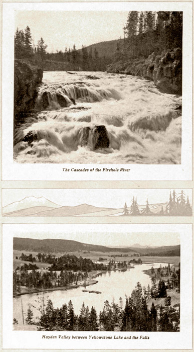The Cascades of the Firehole River, and Hayden Valley
between Yellowstone Lake and the Falls.